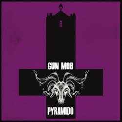 Pyramido : Gun Mob - Pyramido